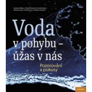 Voda v pohybu - úžas v nás - cena, srovnání