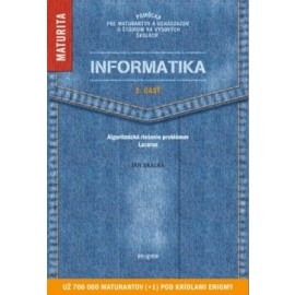 Informatika - 2. časť - Maturita