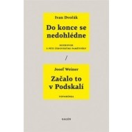 Do konce se nedohlédne / Začalo to v Podskalí - cena, srovnání