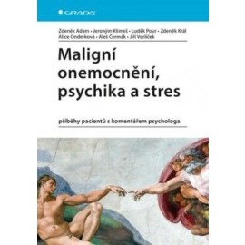 Maligní onemocnění, psychika a stres