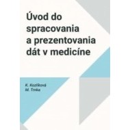 Úvod do spracovania a prezentovania dát v medicíne - cena, srovnání