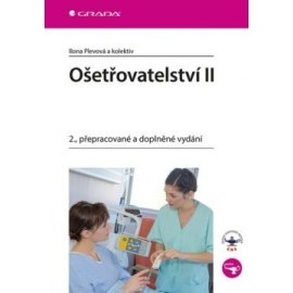 Ošetřovatelství II - 2. přepracované a doplněné vydání