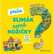 Vysvetli mi, prečo slimák nemá nožičky? Moje prvé otázky o záhrade - cena, srovnání