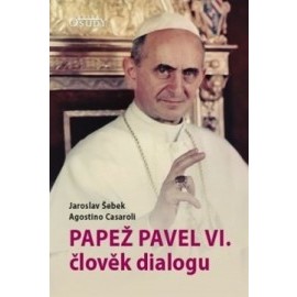 Papež Pavel VI. člověk dialogu