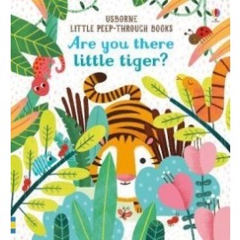Are you there little tiger