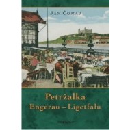 Petržalka – Engerau – Ligetfalu - 3. vydanie - cena, srovnání