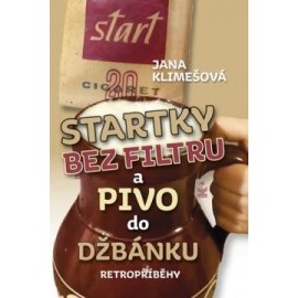 Startky bez filtru a pivo do džbánku - Retropříběhy