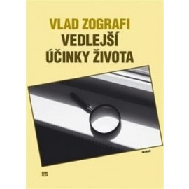 Vedlejší účinky života