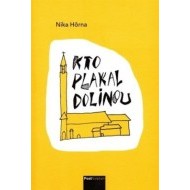 Kto plakal dolinou - cena, srovnání