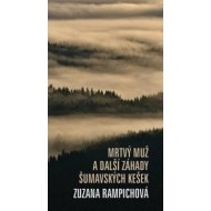 Mrtvý muž a další záhady šumavských kešek - cena, srovnání