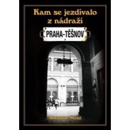 Kam se jezdívalo z nádraží Praha-Těšnov - cena, srovnání