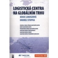 Logistická centra na globálním trhu - cena, srovnání