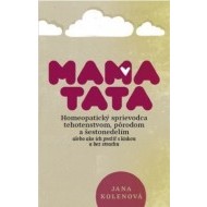 MamaTata - Homeopatický sprievodca tehotenstvom, pôrodom a šestonedelím - cena, srovnání