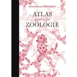 Atlas poetické zoologie