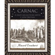 Carnac - A další megalitická místa v jižní Bretani - cena, srovnání