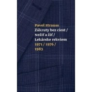 Zákruty bez ciest / Nežiť a žiť / Lekárske rekviem 1971/1976/1983 - cena, srovnání