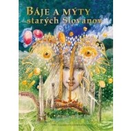 Báje a mýty starých Slovanov - cena, srovnání