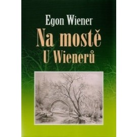 Na mostě u Wienerů