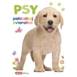 Pohladkaj zvieratko - Psy (SK vydanie)