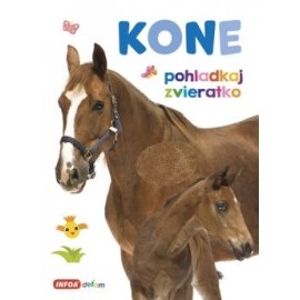 Pohladkaj zvieratko - Kone (SK vydanie)