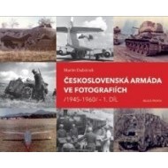 Československá armáda ve fotografiích 1945-1960 - cena, srovnání