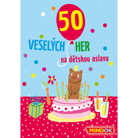 Mindok 50 Veselých her na dětskou oslavu