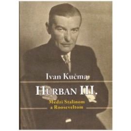 Hurban III – Medzi Stalinom a Rooseeveltom