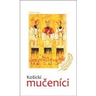Košickí mučeníci - cena, srovnání
