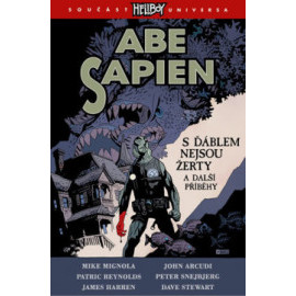 Abe Sapien 2 - S ďáblem nejsou žerty a další příběhy