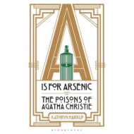 A is for Arsenic - The Poisons of Agatha Christie - cena, srovnání