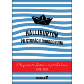 Halliburton Po stopách dobrodruha
