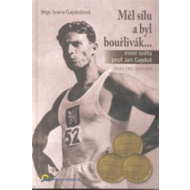Měl sílu a byl bouřlivák... - cena, srovnání