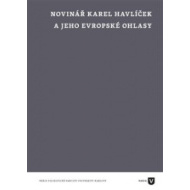 Novinář Karel Havlíček a jeho evropské ohlasy - cena, srovnání
