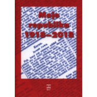 Moje republika 1918–2018 - cena, srovnání