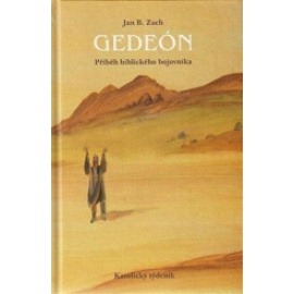 Gedeón - příběh biblického bojovníka