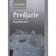 Predjarie - cena, srovnání