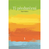 Ti předurčení - cena, srovnání