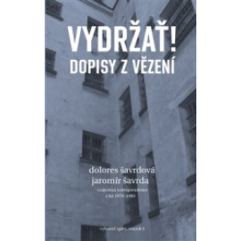 Vydržať! Dopisy z vězení