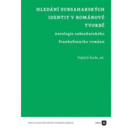Hledání subsaharských identit v románové tvorbě