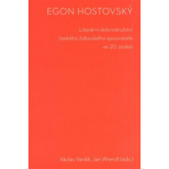 Egon Hostovský. Literární dobrodružství českého židovského spisovatele ve 20. století - cena, srovnání