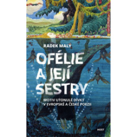 Ofélie a její sestry - Motiv utonulé dív