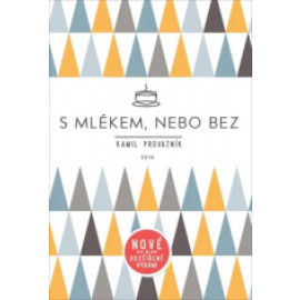 S mlékem, nebo bez