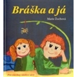 Bráška a já