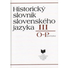 Historický slovník 3 slovenského jazyka O-P