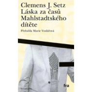 Láska za časů Mahlstadtského dítěte - cena, srovnání