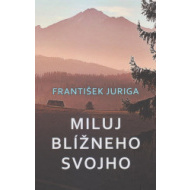 Miluj blížneho svojho - cena, srovnání
