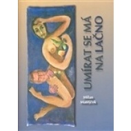 Umírat se má na lačno - cena, srovnání