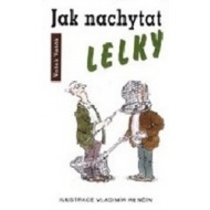 Jak nachytat lelky - cena, srovnání