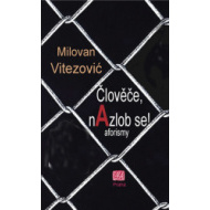 Člověče, nAzlob se! - aforizmy - cena, srovnání