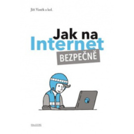 Jak na Internet - Bezpečne